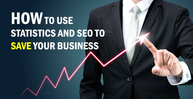 How to use Statistics and SEO to Save Your Business