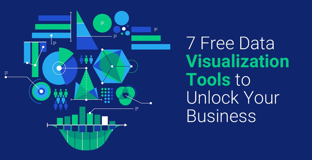 7 Free Data Visualization Tools to Unlock Businesses Insights