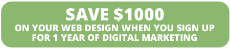 Save $1000 on your web design when you sign up for 1 year of digital marketing