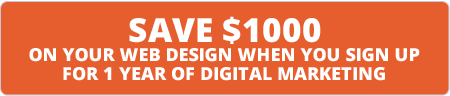 Save $1000 on your web design when you sign up for 1 year of digital marketing