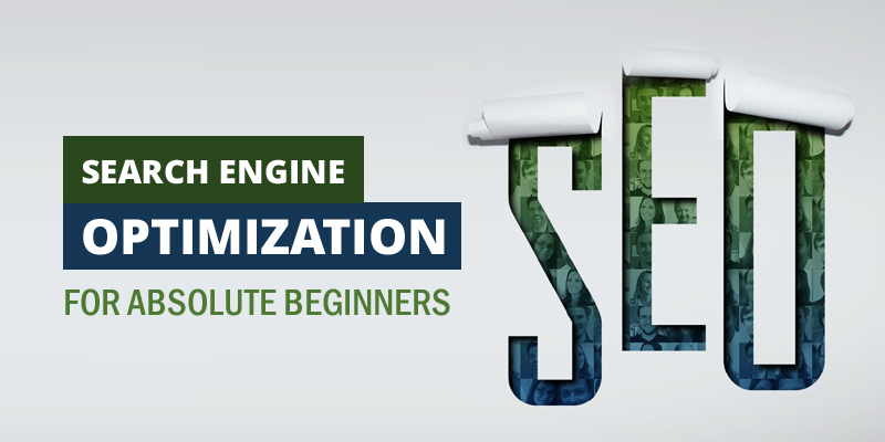 Search Engine Optimization For Absolute Beginners