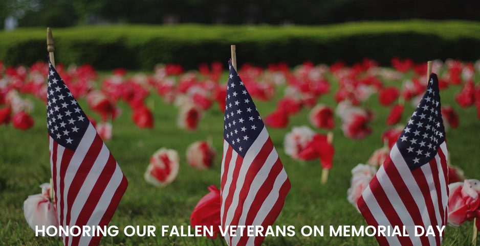 HONORING OUR FALLEN VETERANS ON MEMORIAL DAY