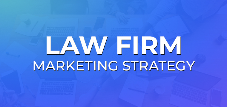 Law Firm Digital Marketing Success Strategies for 2021