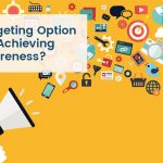 Which Targeting Option is Best for Achieving Brand Awareness?