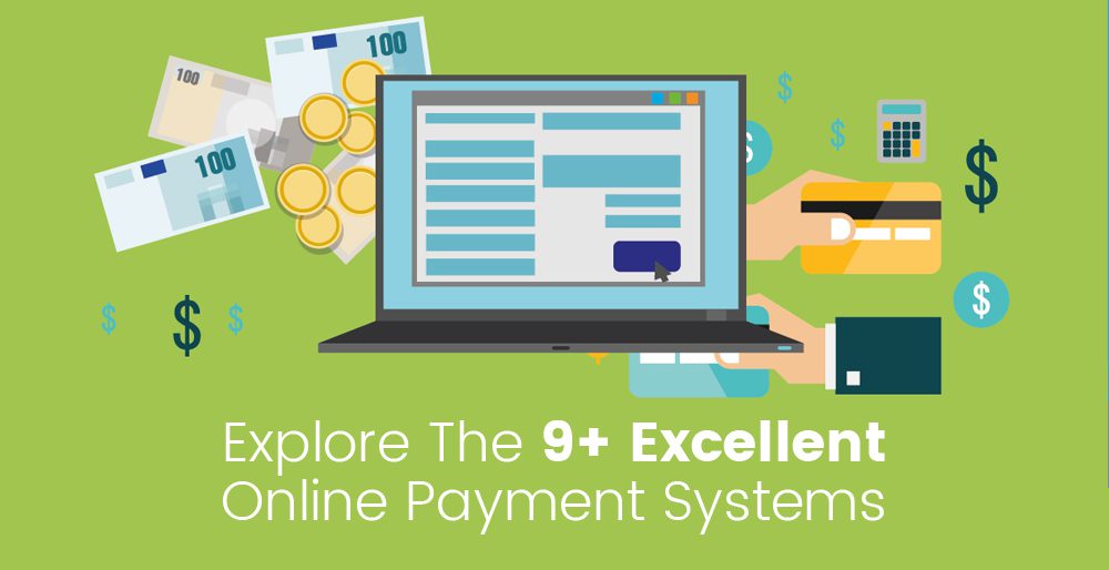 Explore The 9+ Excellent Online Payment Systems