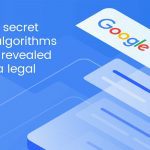 Google's secret ranking algorithms could be revealed through a legal ruling