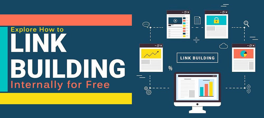 Explore how to Link Building Internally for Free