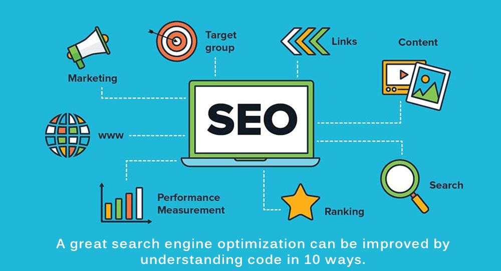 A great search engine optimization can be improved by understanding code in 10 ways.