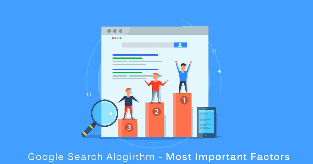 Google Search Algorithm: What Are the Most Important Factors?