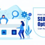 How Lack of SEO Optimization Can Hurt Your Business